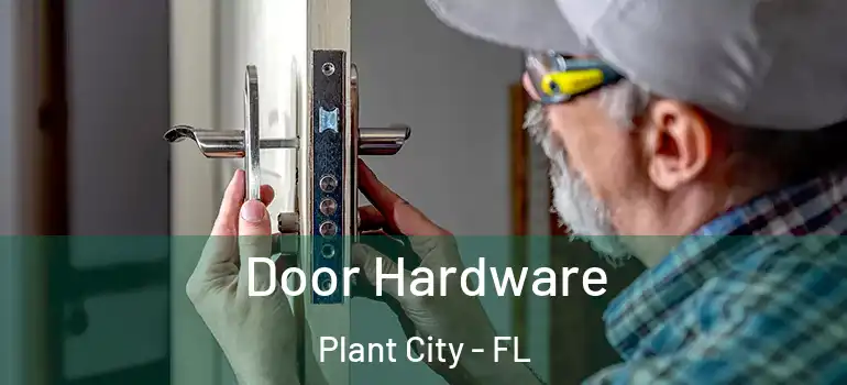 Door Hardware Plant City - FL