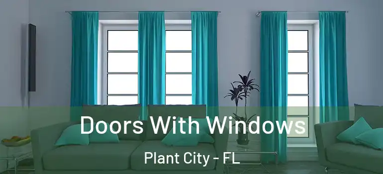 Doors With Windows Plant City - FL