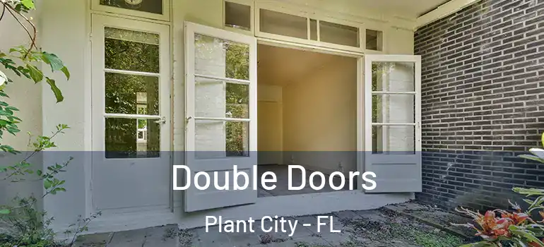 Double Doors Plant City - FL