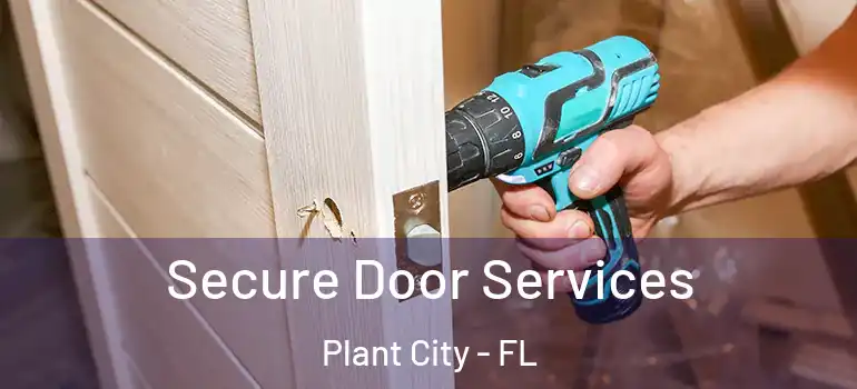 Secure Door Services Plant City - FL