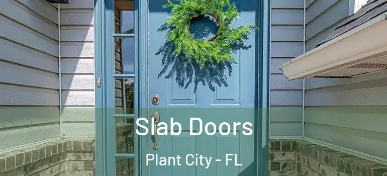Slab Doors Plant City - FL