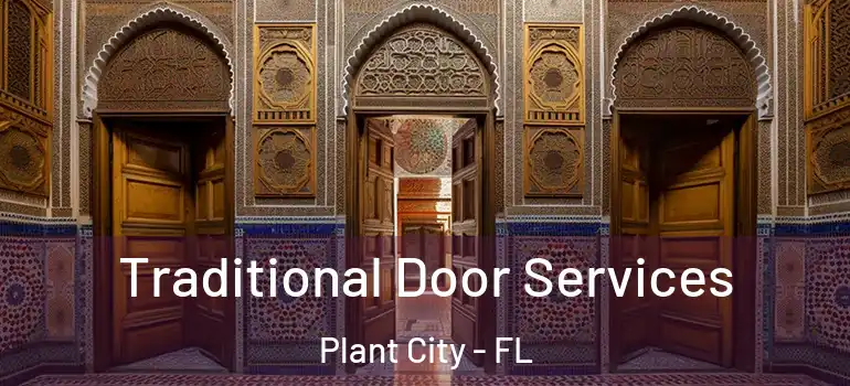 Traditional Door Services Plant City - FL